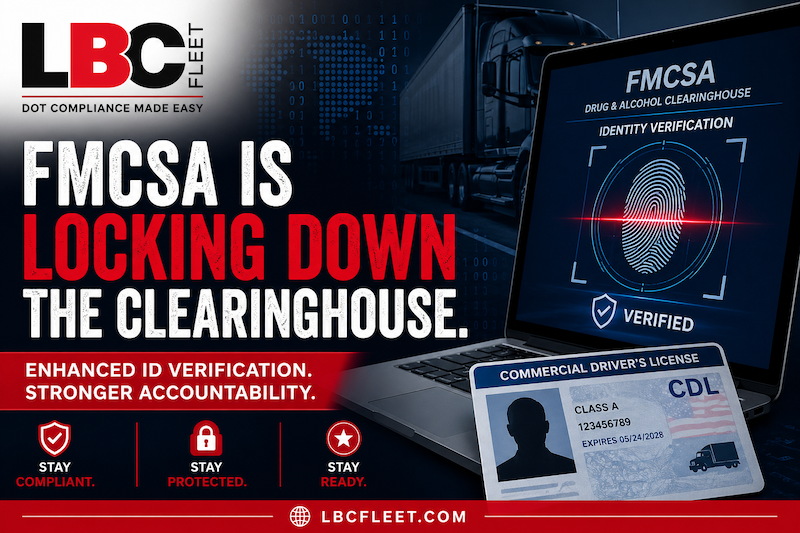 FMCSA Drug and Alcohol Clearinghouse identity verification for employers and CDL drivers